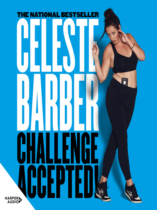 Title details for Challenge Accepted! by Celeste Barber - Available